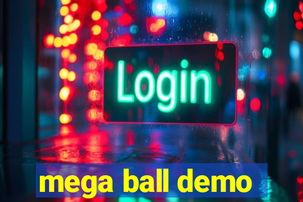 mega ball demo